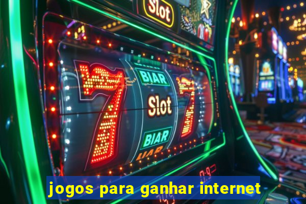 jogos para ganhar internet